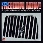 Guy* & Candie Carawan - Freedom Now - Songs For A New America (LP, Album)