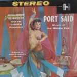 Mohammed El-Bakkar & His Oriental Ensemble - Port Said - Music Of The Middle East (LP, Album)