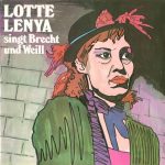 Lotte Lenya - Lotte Lenya Singt Brecht Und Weill (2xLP, RE, Gat)
