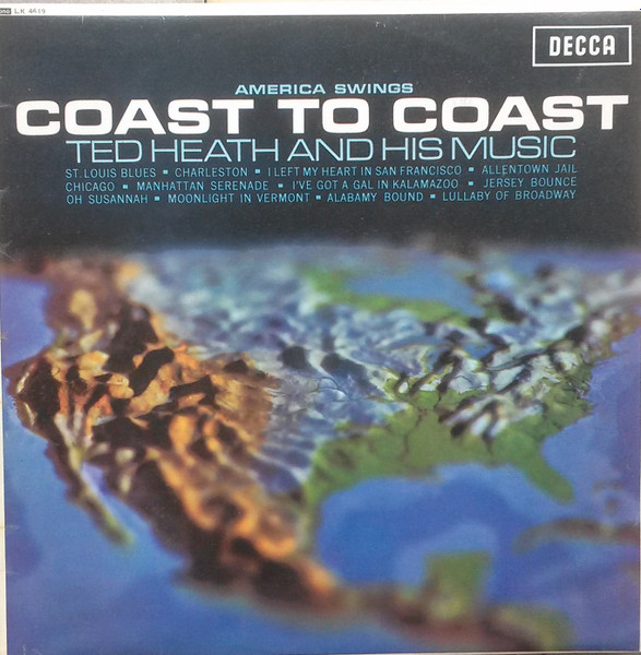 Ted Heath And His Music - Coast To Coast (LP, Album, Mono)