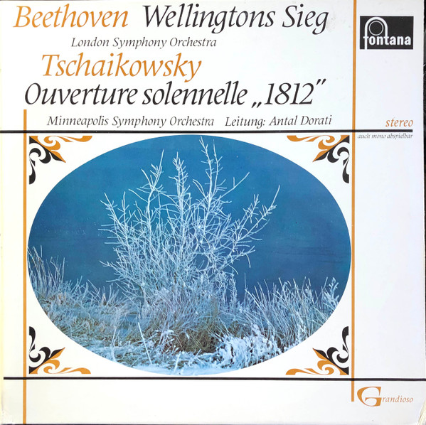 London Symphony Orchestra, Minneapolis Symphony Orchestra Leitung: Antal Dorati ; Beethoven* / Tchaikovsky* - Wellingtons Sieg / Ouverture Solennelle "1812" (LP)