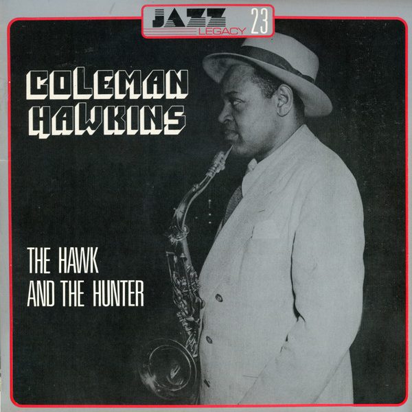 Coleman Hawkins - The Hawk And Hunter (LP, RE)