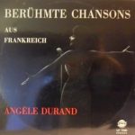 Angèle Durand - Berühmte Chansons Aus Frankreich (LP)