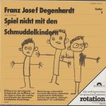 Franz Josef Degenhardt - Spiel Nicht Mit Den Schmuddelkindern (LP, Album, RE)
