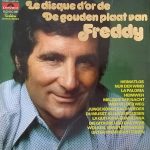 Freddy* - Le Disque D'Or De / De Gouden Plaat Van Freddy (LP, Comp)