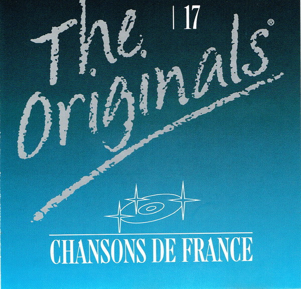 Various - The Originals - 17 - Chansons De France  (CD, Comp)