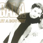 Gala - Let A Boy Cry (CD, Maxi)