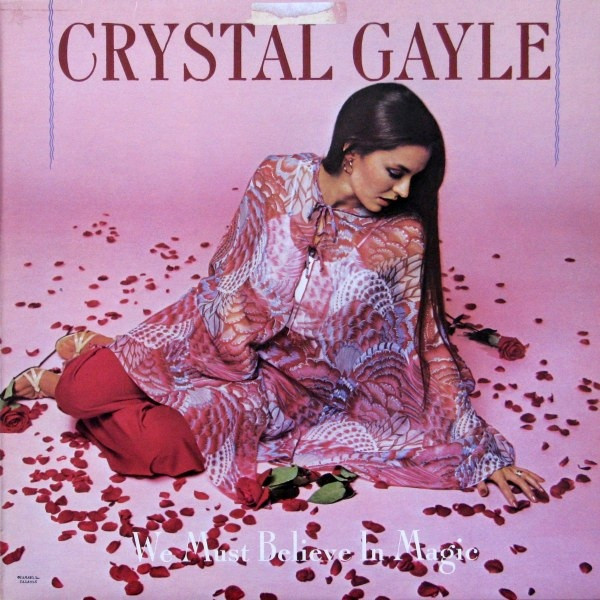Crystal Gayle - We Must Believe In Magic (LP, Album, Ter)