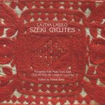 Lajtha László* - Széki Gyűjtés - Hungarian Folk Music From Szék (3xLP, Album, Mono + Box)