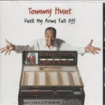 Tommy Hunt - Until My Arms Fall Off (CD, Album)