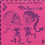 Ciga Despotović & Ivon Despotović - Sixteen Yugoslavian Dances Created By Ciga I Ivon Despotovic 3 (LP, Album)