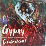 Karoly Szenassy Gypsy String Band - Gypsy Csárdás! (LP, RE)
