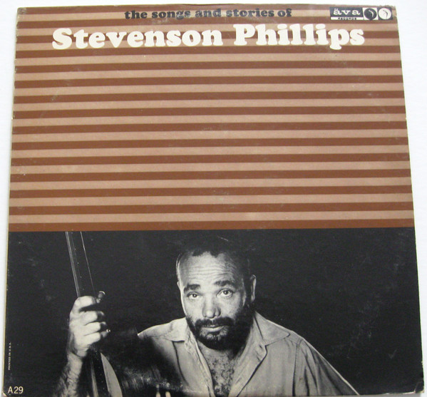 Stevenson Phillips - The Songs And Stories of Stevenson Phillips (LP, Album)