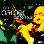 Chris Barber - Petite Fleur (CD, Comp)