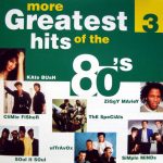 Various - More Greatest Hits Of The 80's 3 (2xCD, Comp)
