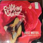 José Motos - Flaming Guitar: José Motos Plays Flamenco Suite No. 1 (LP, Album, Mono)
