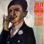 Jelly Roll Morton - Plays And Sings Volume II (LP, Comp, Mono)