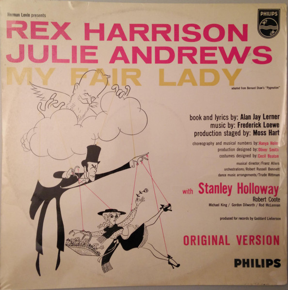 Rex Harrison, Julie Andrews With Stanley Holloway Book And Lyrics By Alan Jay Lerner Music By Frederick Loewe - My Fair Lady (Original Version) (LP, Bla)