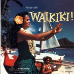 Webley Edwards - Hawaii Calls: Waikiki! (LP, Album, Mono, RE)