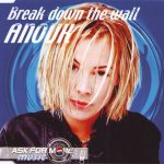 Anouk - Break Down The Wall (CD, Maxi, Enh)