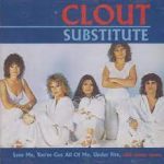 Clout - Substitute (CD, Album, Comp, RE)