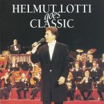 Helmut Lotti - Helmut Lotti Goes Classic (CD, Album)