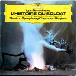 Stravinsky*, Boston Symphony Chamber Players - L'Histoire Du Soldat (LP)