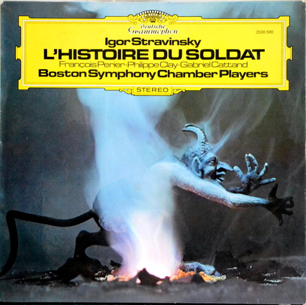 Stravinsky*, Boston Symphony Chamber Players - L'Histoire Du Soldat (LP)