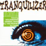 Various - Tranquilizer - The Sound Of The Benelux Underground (CD, Comp)