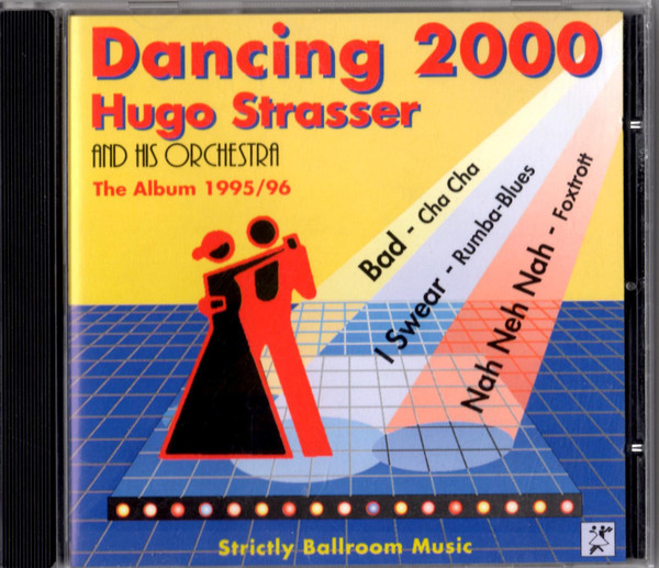Hugo Strasser And His Orchestra* - Dancing 2000 (The Album 1995/96) (CD, Album)
