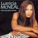 Lutricia McNeal - Whatcha Been Doing (CD, Album)