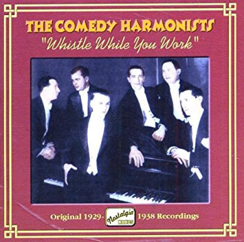 The Comedy Harmonists* - Whistle While You Work (CD, Comp, RM)