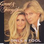 Grant & Forsyth - Only A Fool (CD, Single)