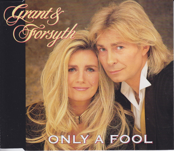Grant & Forsyth - Only A Fool (CD, Single)