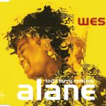 Wes - Alane (Todd Terry Remixes) (CD, Maxi)