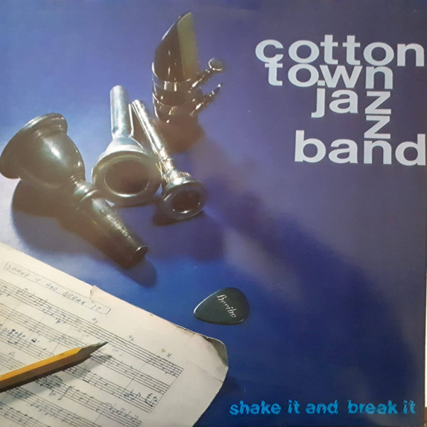 Cotton Town Jazzband - Shake It And Break It (LP, Album)