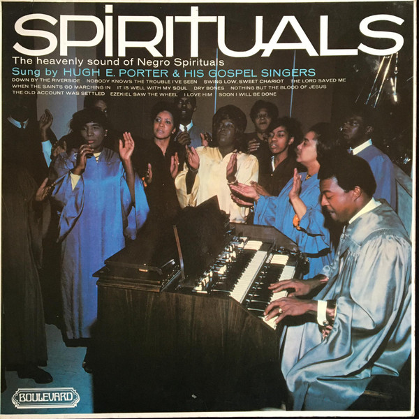 Hugh E. Porter & His Gospel Singers* - Spirituals (LP, Album)