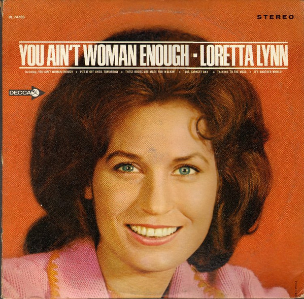Loretta Lynn - You Ain't Woman Enough (LP, Album, Glo)