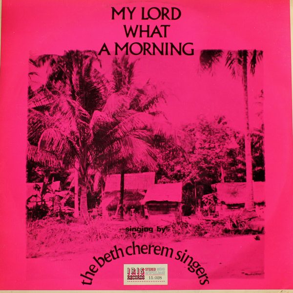 Beth Cherem Singers - My Lord What A Morning (LP, Album)