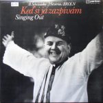 Božena Šebetovská, Jožka Severin, Brněnský Rozhlasový Orchestr Lidových Nástrojů - Keď Si Já Zazpívám / Singing Out (LP, Album, Mono)