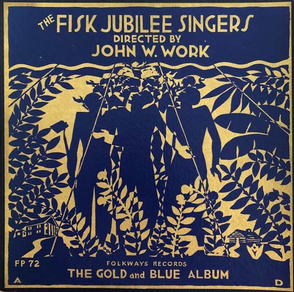 The Fisk Jubilee Singers - The Gold And Blue Album (LP, Mic)