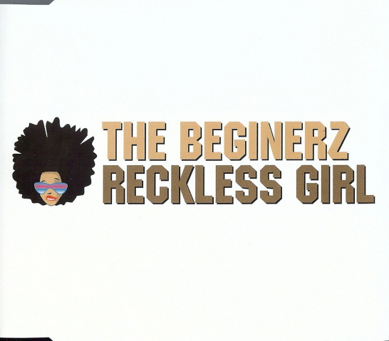 The Beginerz - Reckless Girl (CD, Single)