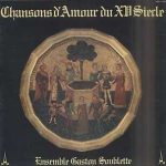 Ensemble Gaston Soublette - Chansons D'amour Du XVe Siecle (LP, Album, Mono)