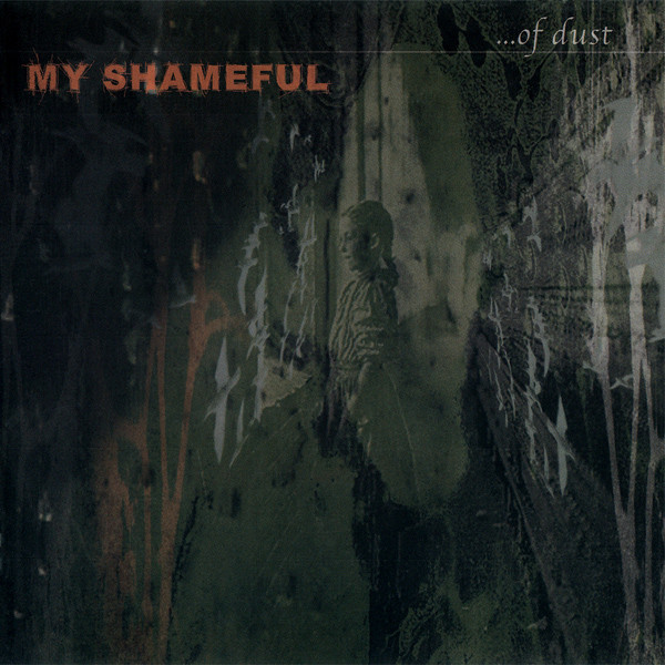 My Shameful - ...Of Dust (CD, Album)