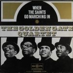 The Golden Gate Quartet - When The Saints Go Marching In (LP, Comp)
