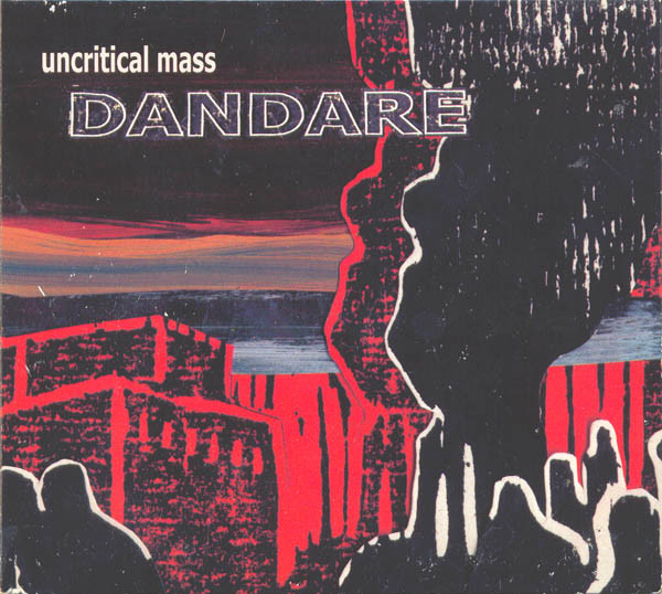 DanDare - Uncritical Mass (CD, MiniAlbum)