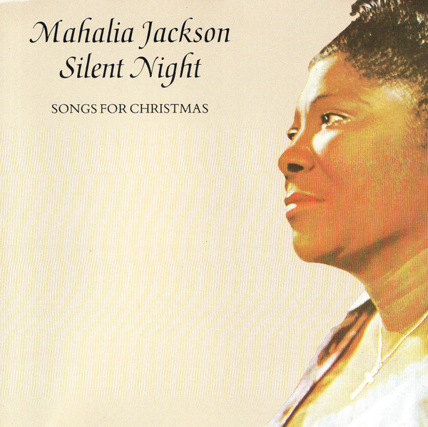 Mahalia Jackson - Silent Night - Songs For Christmas (CD, Album, RE)