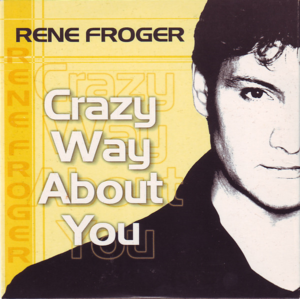 Rene Froger* - Crazy Way About You (CD, Single)