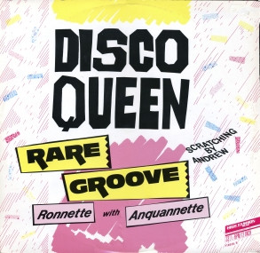 Ronnette With Anquannette - Disco Queen - Rare Groove (12")