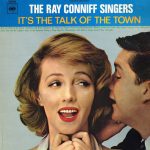 The Ray Conniff Singers* - It's The Talk Of The Town (LP, Album)